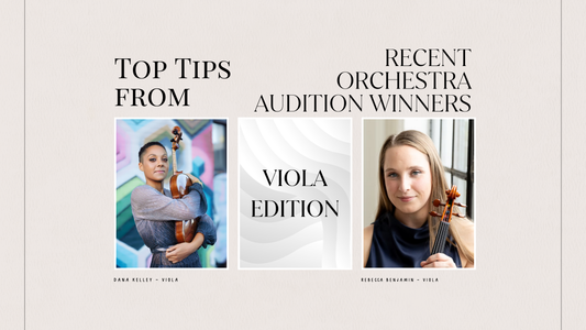 Audition Advice from recent orchestra audition winners - Viola Edition